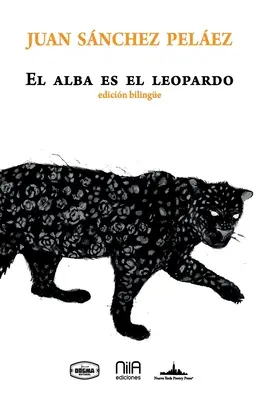 Die Morgendämmerung ist der Leopard: Zweisprachige Ausgabe - El alba es el leopardo: Bilingual edition