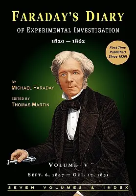 Faradays Tagebuch der experimentellen Forschung - 2. Auflage, Band 5 - Faraday's Diary of Experimental Investigation - 2nd Edition, Vol. 5