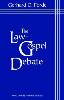 Die Gesetz-Evangelium-Debatte: Eine Interpretation ihrer historischen Entwicklung - The Law-Gospel Debate: An Interpretation of Its Historical Development