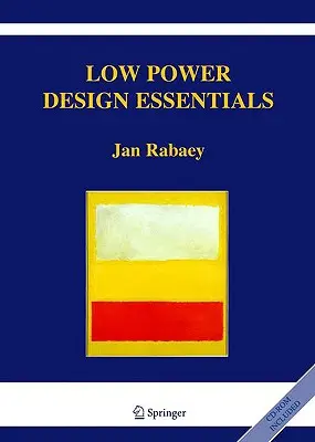 Grundlagen des Low-Power-Designs - Low Power Design Essentials