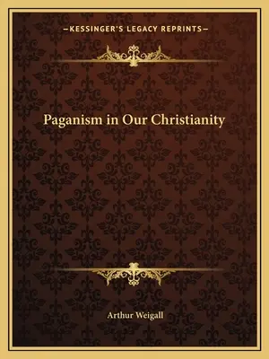 Heidentum in unserem Christentum - Paganism in Our Christianity