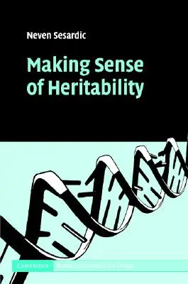 Der Sinn der Vererbbarkeit - Making Sense of Heritability