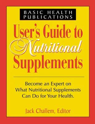 Benutzerhandbuch zu Nahrungsergänzungsmitteln - User's Guide to Nutritional Supplements