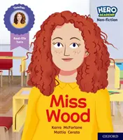 Hero Academy Sachbuch: Oxford Stufe 3, Gelbes Buch Band: Fräulein Wood - Hero Academy Non-fiction: Oxford Level 3, Yellow Book Band: Miss Wood