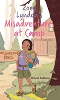 Zoey Lyndon's Missgeschicke im Camp - Zoey Lyndon's Misadventures at Camp