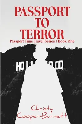 Reisepass zum Terror: Ein Zeitreise-Abenteuer - Passport to Terror: A Time Travel Adventure