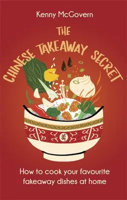 Das Geheimnis der chinesischen Gerichte zum Mitnehmen - The Chinese Takeaway Secret