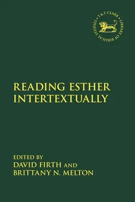 Esther intertextuell lesen - Reading Esther Intertextually