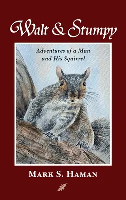 Walt & Stumpy: Die Abenteuer eines Mannes und seines Eichhörnchens - Walt & Stumpy: Adventures of a Man and His Squirrel