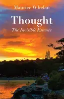 Der Gedanke: Die unsichtbare Essenz - Thought: The Invisible Essence