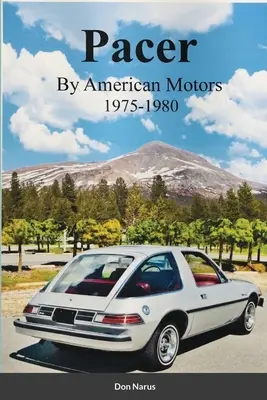 Pacer von American Motors 1975-1980 - Pacer by American Motors 1975-1980