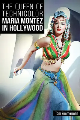 Die Königin von Technicolor: Maria Montez in Hollywood - The Queen of Technicolor: Maria Montez in Hollywood