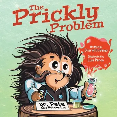 Das stachelige Problem: Dr. Pete das Stachelschwein - The Prickly Problem: Dr. Pete the Porcupine