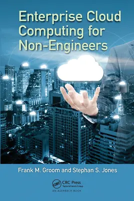 Enterprise Cloud Computing für Nicht-Ingenieure - Enterprise Cloud Computing for Non-Engineers