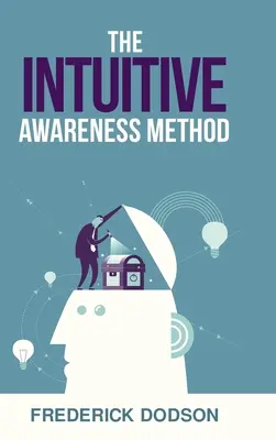 Die Methode des Intuitiven Bewusstseins - The Intuitive Awareness Method