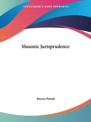 Freimaurerische Jurisprudenz - Masonic Jurisprudence