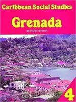 Karibische Sozialkunde Buch 4: Grenada 2. Ausgabe - Caribbean Social Studies Book 4: Grenada 2nd Edition