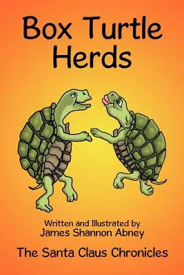 Box Turtle Herds: Die Weihnachtsmann-Chroniken - Box Turtle Herds: The Santa Claus Chronicles