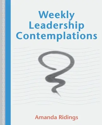 Wöchentliche Kontemplationen zur Führung - Weekly Leadership Contemplations