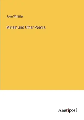 Miriam und andere Gedichte - Miriam and Other Poems