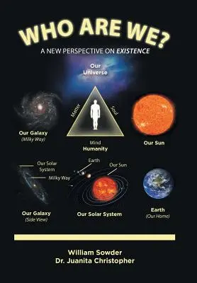 Wer sind wir? Eine neue Perspektive auf das Dasein - Who Are We?: A New Perspective on Existence