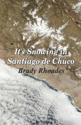 Es schneit in Santiago de Chuco - It's Snowing in Santiago de Chuco