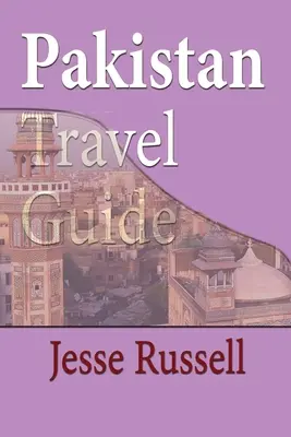 Pakistan Reiseführer: Fremdenverkehr - Pakistan Travel Guide: Tourism