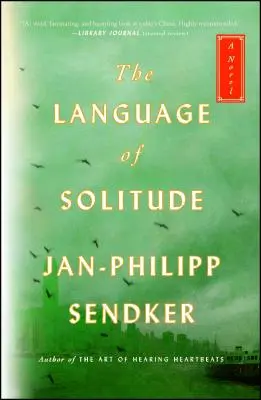 Die Sprache der Einsamkeit: Ein Roman, Band 2 - The Language of Solitude: A Novelvolume 2