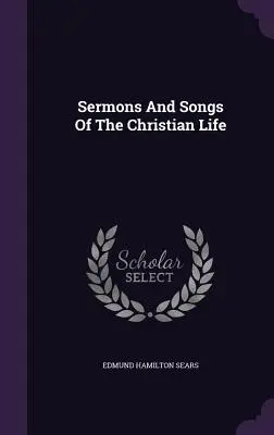 Predigten und Lieder des christlichen Lebens - Sermons And Songs Of The Christian Life