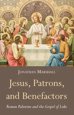 Jesus, Gönner und Wohltäter - Jesus, Patrons, and Benefactors