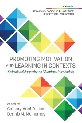 Förderung der Motivation und des Lernens in verschiedenen Kontexten: Soziokulturelle Perspektiven auf pädagogische Interventionen - Promoting Motivation and Learning in Contexts: Sociocultural Perspectives on Educational Interventions