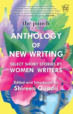 Das Punch-Magazin: Anthologie des neuen Schreibens: Ausgewählte Kurzgeschichten von Autorinnen und Autoren - The Punch Magazine: Anthology of New Writing: Select Short Stories by Women Writers