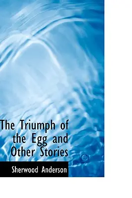 Der Triumph des Eies und andere Geschichten - The Triumph of the Egg and Other Stories