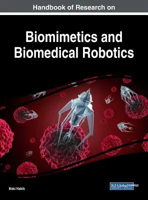 Handbuch der Forschung über Biomimetik und biomedizinische Robotik - Handbook of Research on Biomimetics and Biomedical Robotics