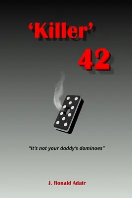 Killer 42: 'Nicht die Dominosteine deines Vaters' - Killer 42: 'Not Your Daddy's Dominoes'
