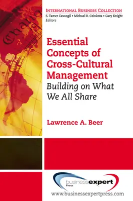Grundlegende Konzepte des interkulturellen Managements: Aufbauend auf dem, was wir alle teilen - Essential Concepts of Cross-Cultural Management: Building on What We All Share