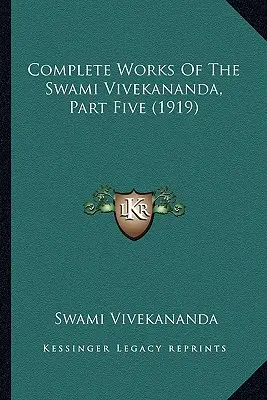 Sämtliche Werke von Swami Vivekananda, Fünfter Teil (1919) - Complete Works Of The Swami Vivekananda, Part Five (1919)