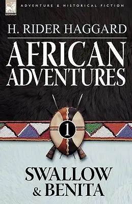 Afrikanische Abenteuer: 1-Schwalbe & Benita - African Adventures: 1-Swallow & Benita