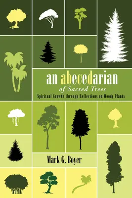 Ein Abecedar der heiligen Bäume - An Abecedarian of Sacred Trees