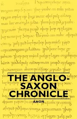 Die angelsächsische Chronik - The Anglo-Saxon Chronicle