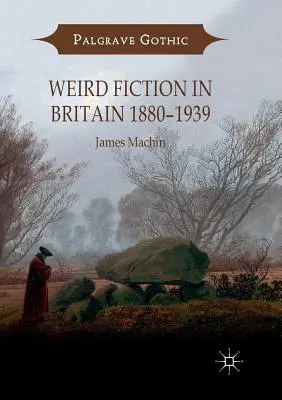 Unheimliche Belletristik in Großbritannien 1880-1939 - Weird Fiction in Britain 1880-1939