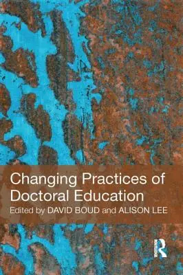 Praktiken der Doktorandenausbildung im Wandel - Changing Practices of Doctoral Education
