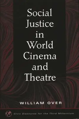 Soziale Gerechtigkeit in Weltkino und Theater - Social Justice in World Cinema and Theatre