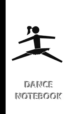 DANCE NOTEBOOK [liniertes Notizbuch/Journal/Tagebuch zum Eintragen, 60 Blatt, Medium Size (A5) 6x9 inches]: SPORT Notizbuch für schnelles/einfaches Speichern von Instruktionen - DANCE NOTEBOOK [ruled Notebook/Journal/Diary to write in, 60 sheets, Medium Size (A5) 6x9 inches]: SPORT Notebook for fast/simple saving of instructio