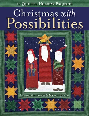 Weihnachten mit Möglichkeiten - Print-on-Demand-Edition: 16 gequiltete Festtagsprojekte - Christmas with Possibilities-Print-on-Demand-Edition: 16 Quilted Holiday Projects