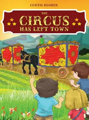 Der Zirkus hat die Stadt verlassen - The Circus Has Left Town