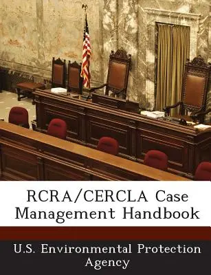 RCRA/Cercla Handbuch für Fallmanagement - RCRA/Cercla Case Management Handbook