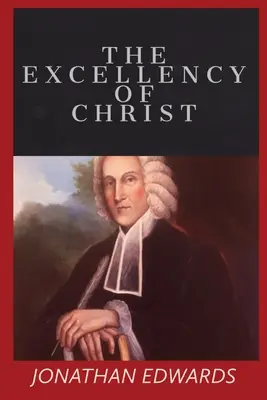 Die Exzellenz Christi - The Excellency of Christ