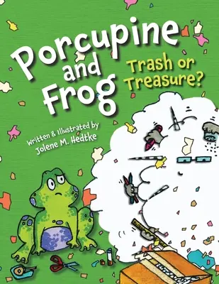 Stachelschwein und Frosch: Müll oder Schatz? - Porcupine and Frog: Trash or Treasure?