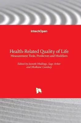 Gesundheitsbezogene Lebensqualität: Messinstrumente, Prädiktoren und Modifikatoren - Health-Related Quality of Life: Measurement Tools, Predictors and Modifiers
